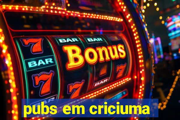 pubs em criciuma